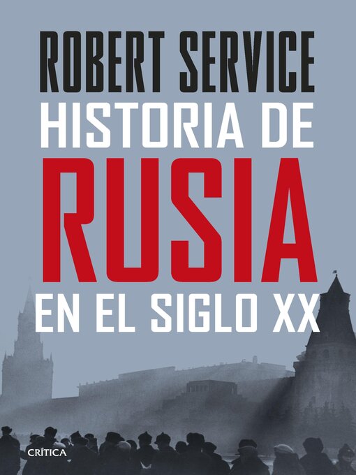Title details for Historia de Rusia en el siglo XX by Robert Service - Wait list